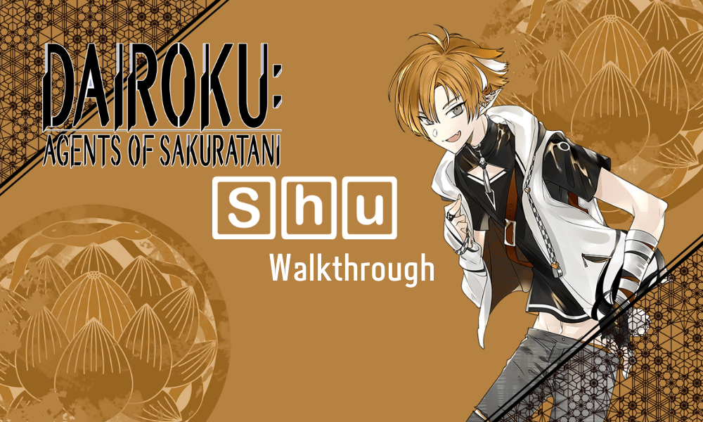 Dairoku Agents of Sakuratani – Shu Walkthrough – Otome Kitten